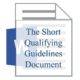 The Short Qualifying Guidelines Document