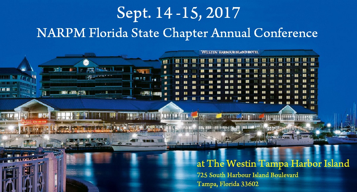 Sept. 14 -15, 2017 NARPM Florida State Chapter Annual Conference at The Westin Tampa Harbor Island