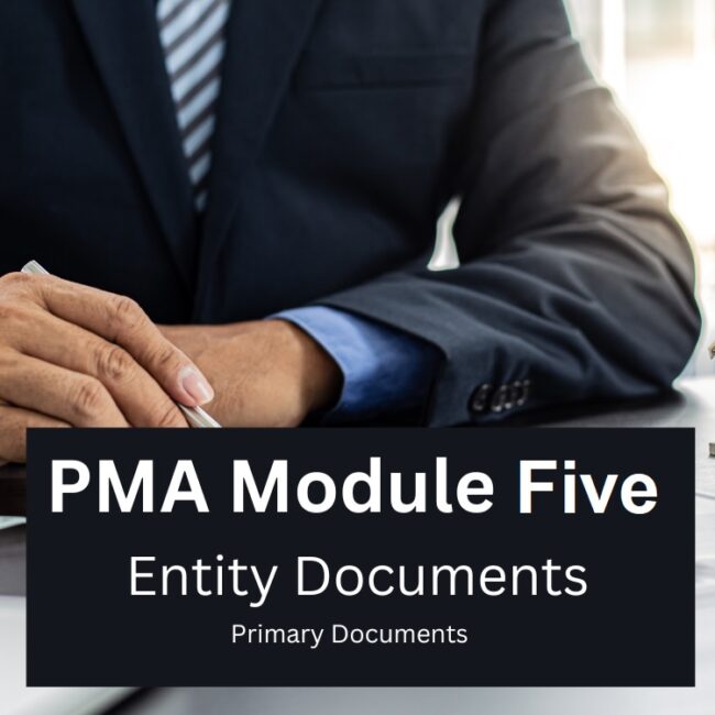 PMA Module # 5 Entity Documents