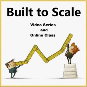 Built to Scale Training Video Series